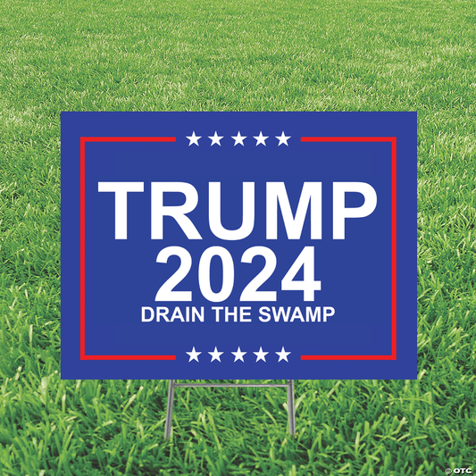 Drain the Swamp 2024 - Yard Sign