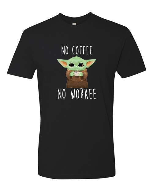 No Coffee No Workee T-Shirt