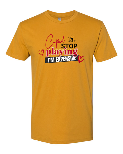 Cupid Stop Playing T-Shirt