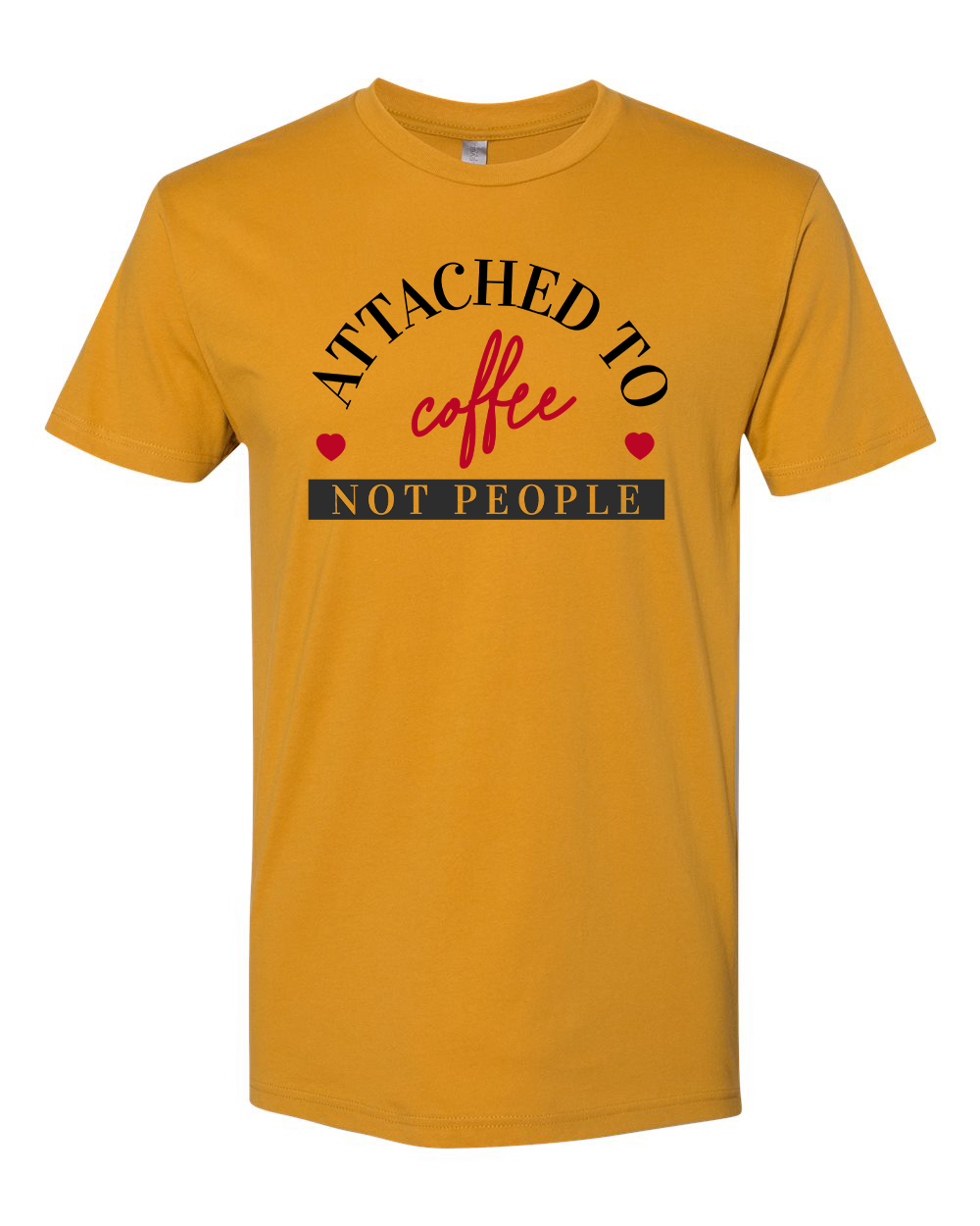 Attached to Coffee T-Shirt