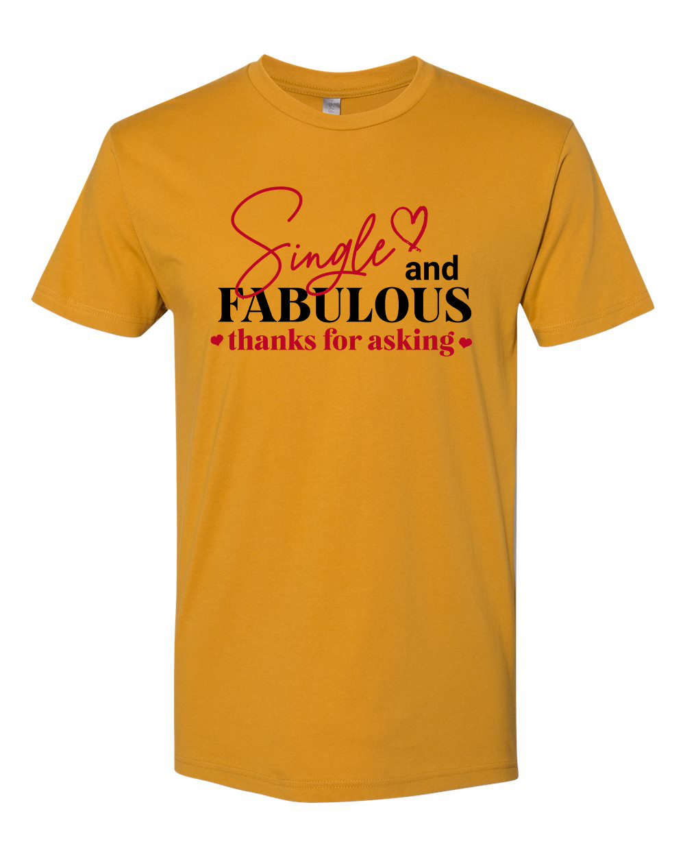 Single and Fabulous T-Shirt