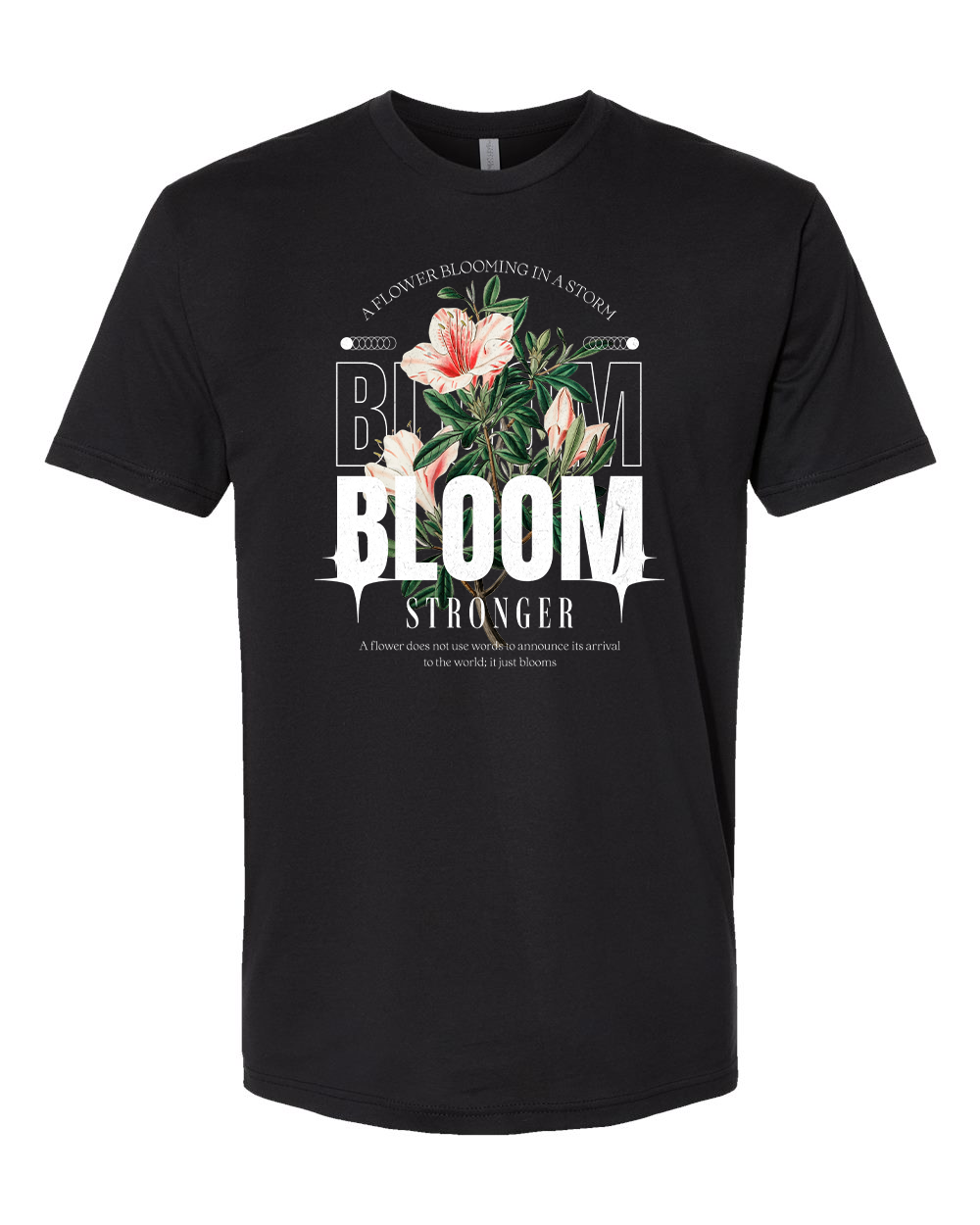 Bloom Stronger T-Shirt