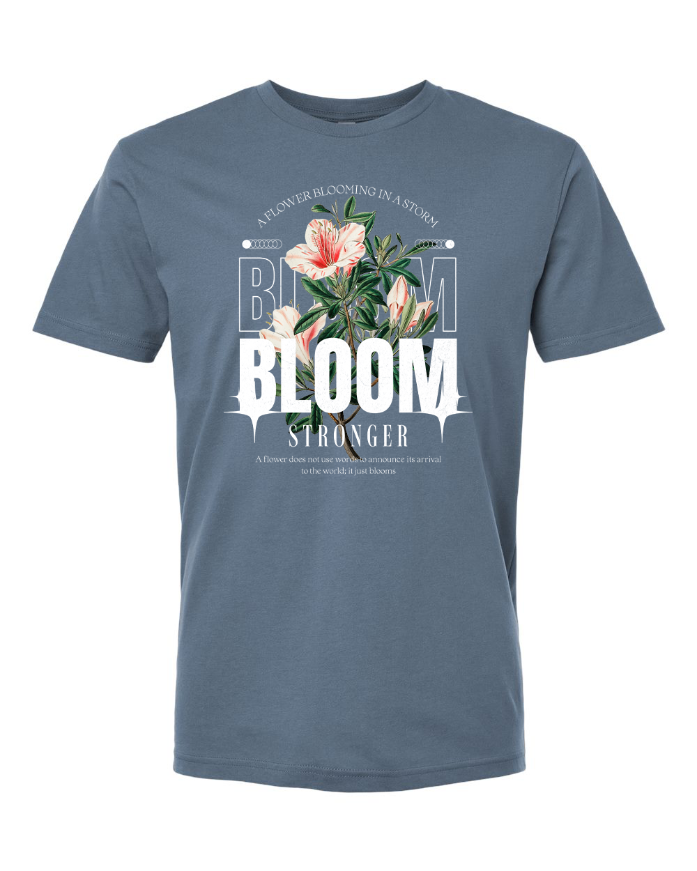 Bloom Stronger T-Shirt