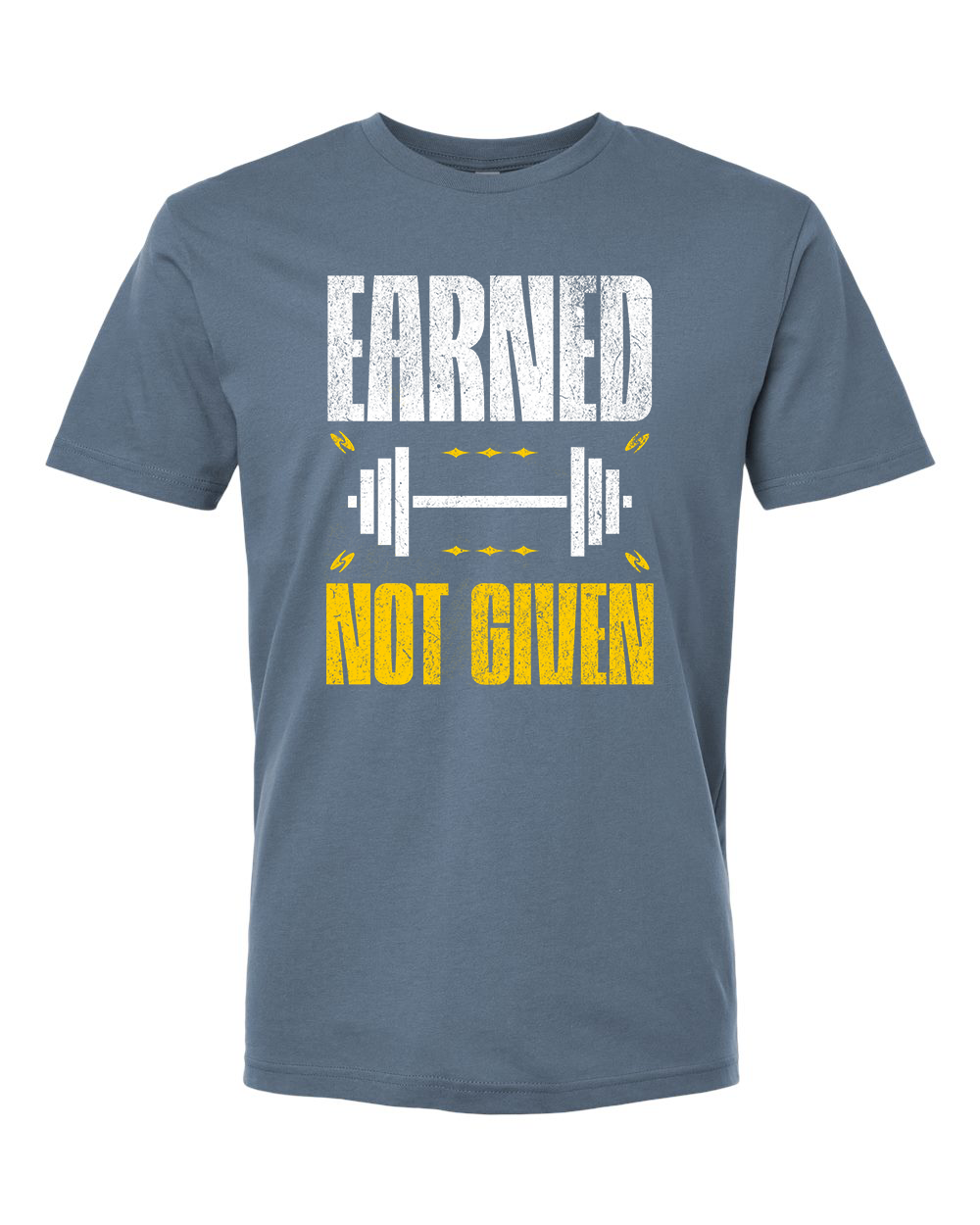 Earned Not Given T-Shirt