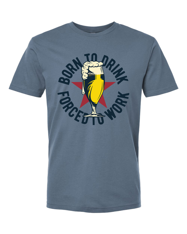 Born to Drink T-Shirt