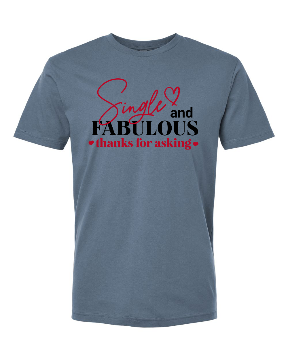 Single and Fabulous T-Shirt