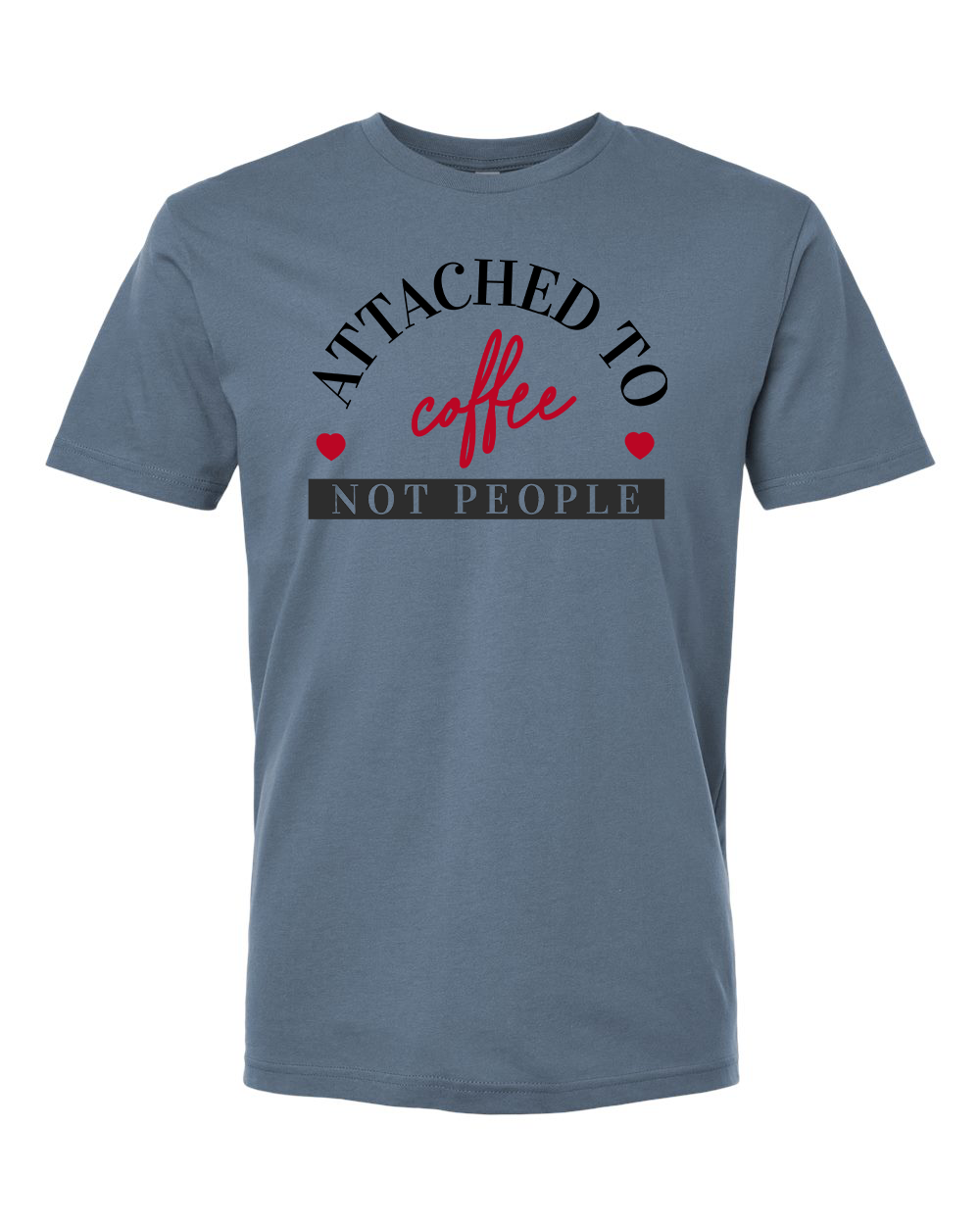 Attached to Coffee T-Shirt