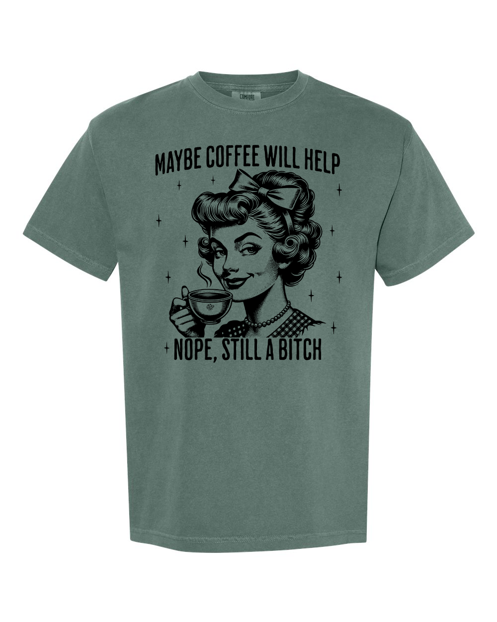 Maybe Coffee Will Help T-Shirt