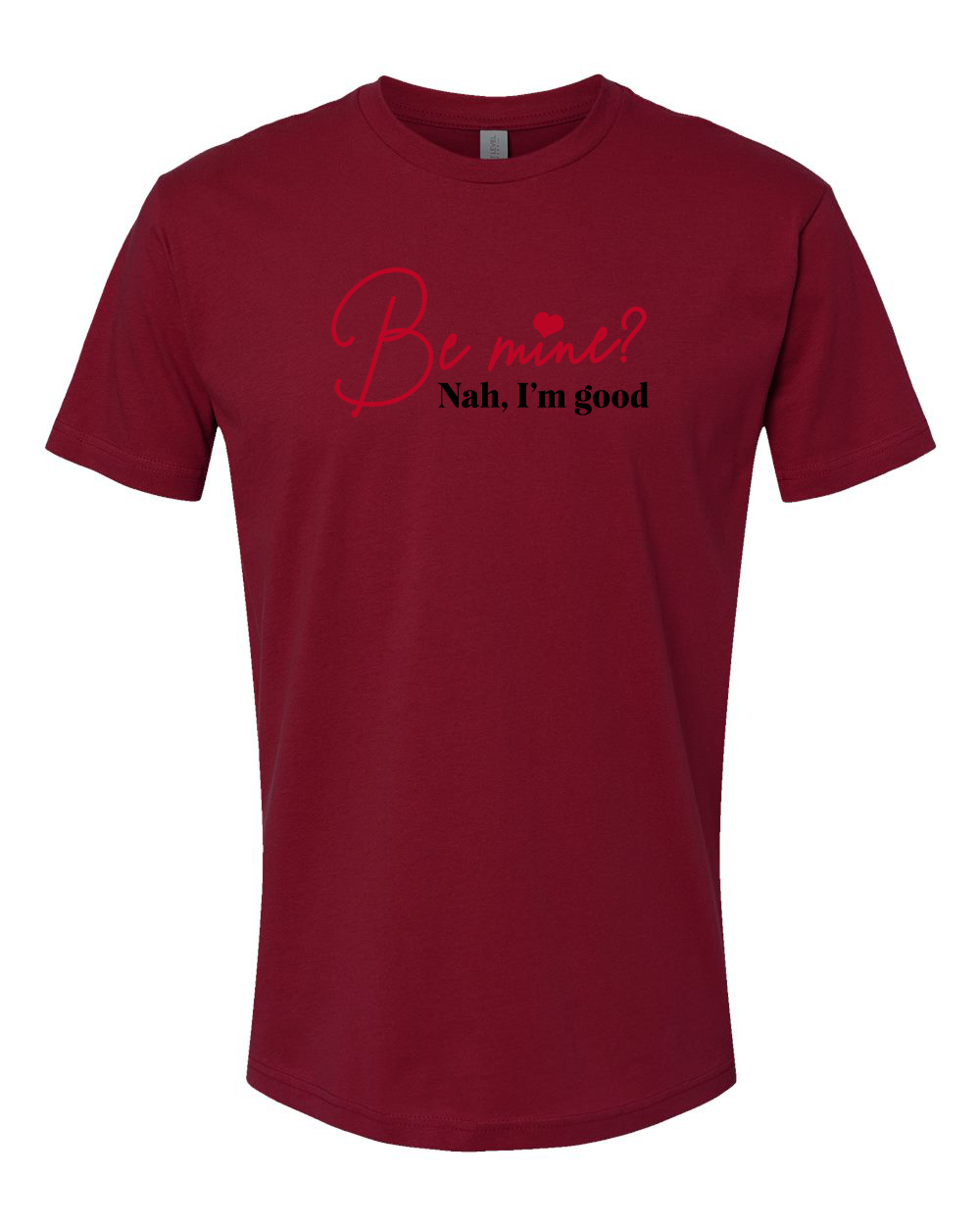 Be Mine T-Shirt