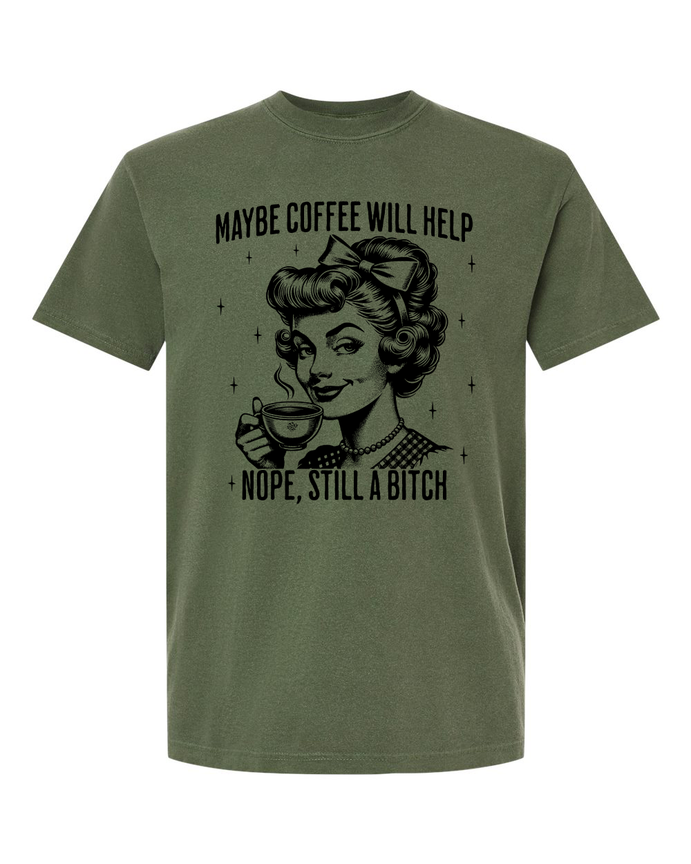 Maybe Coffee Will Help T-Shirt