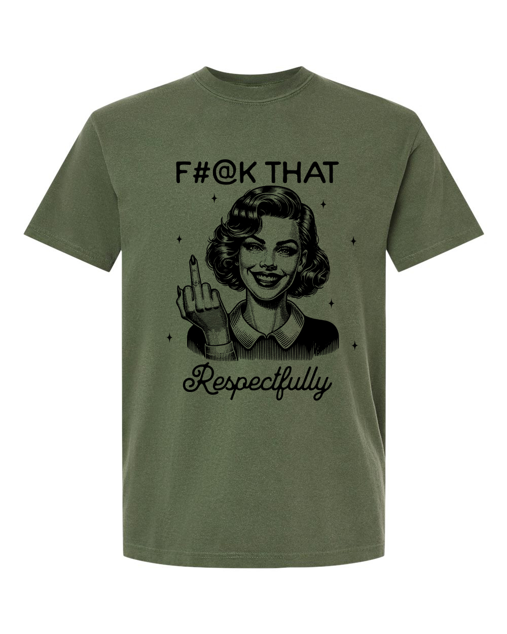 F#@k That Respectfully T-Shirt