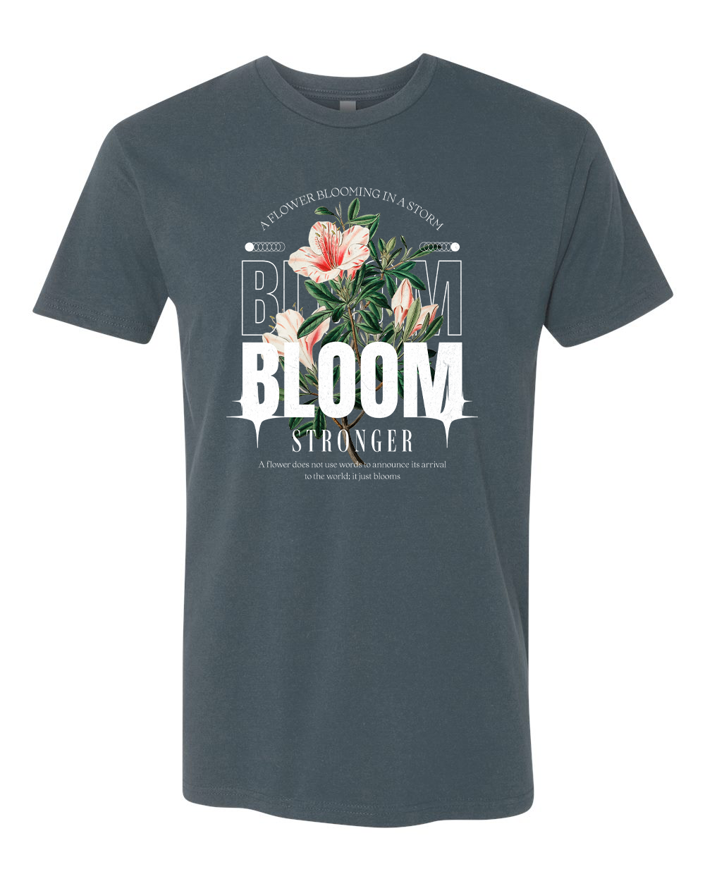 Bloom Stronger T-Shirt