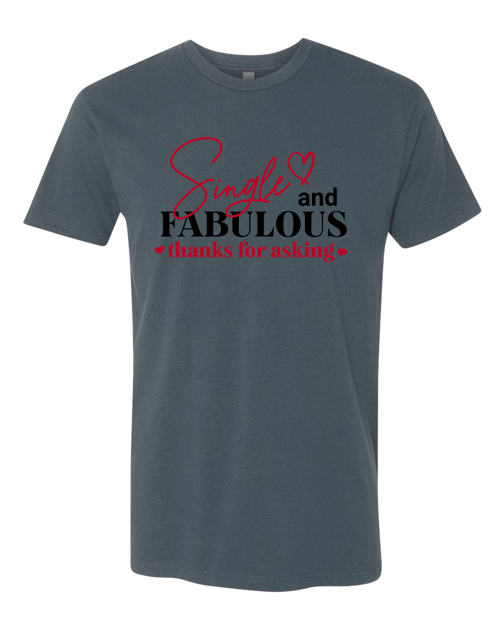 Single and Fabulous T-Shirt