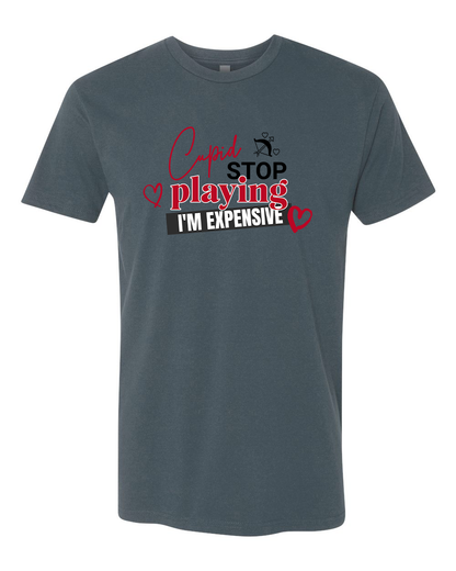 Cupid Stop Playing T-Shirt