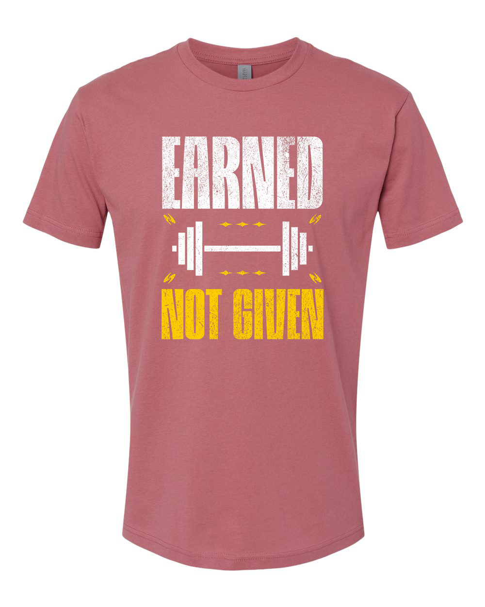 Earned Not Given T-Shirt