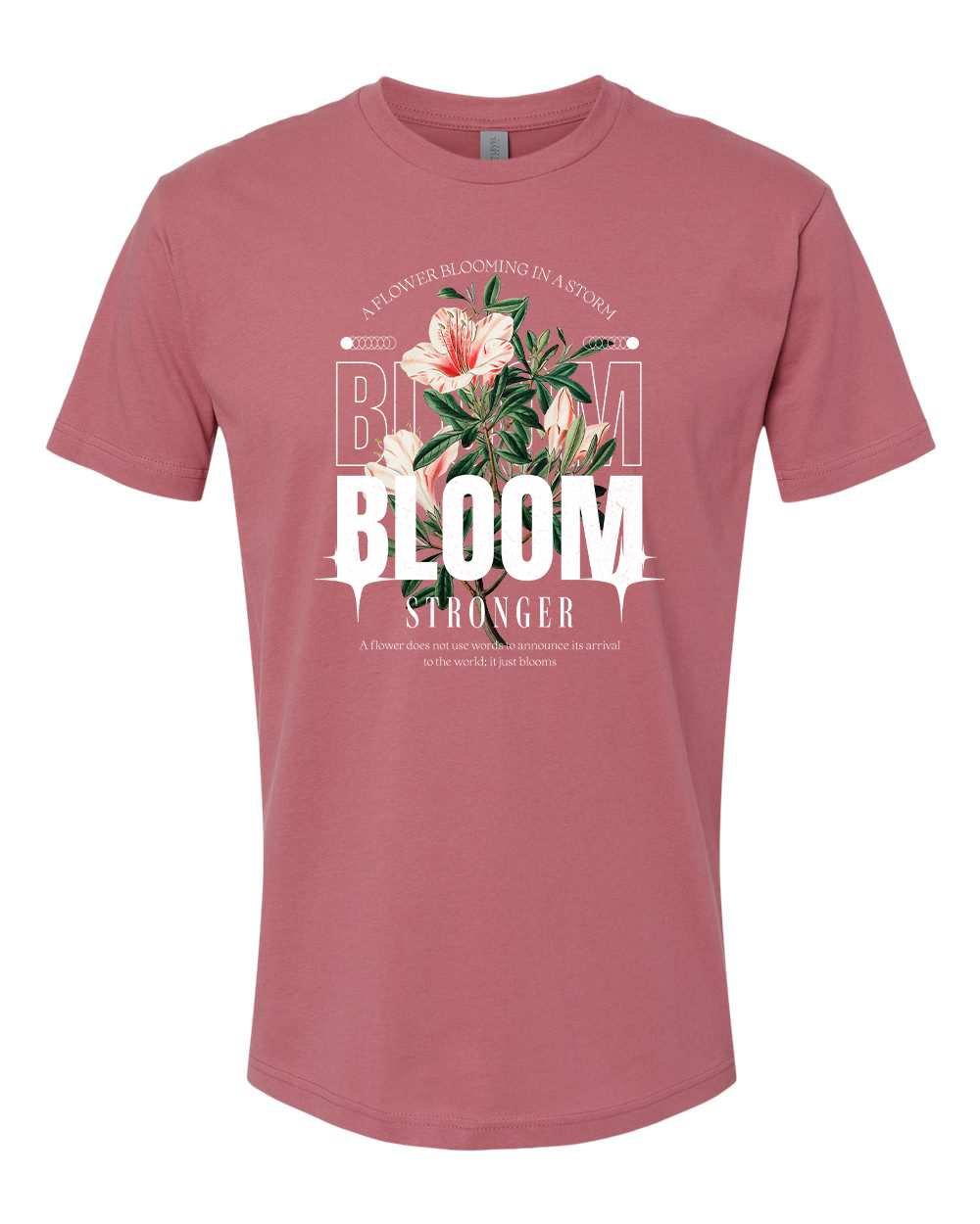 Bloom Stronger T-Shirt