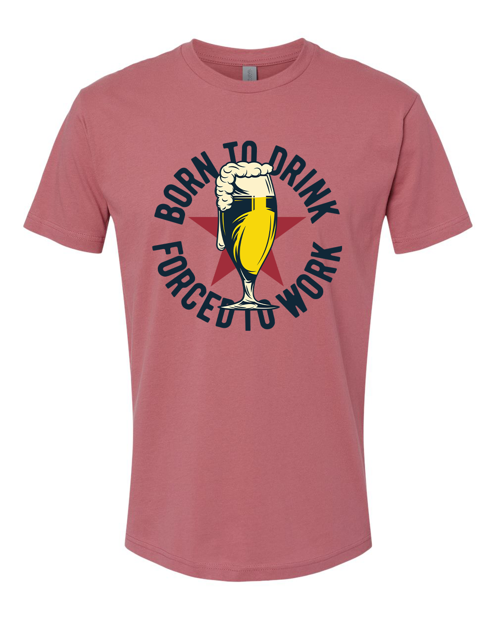 Born to Drink T-Shirt