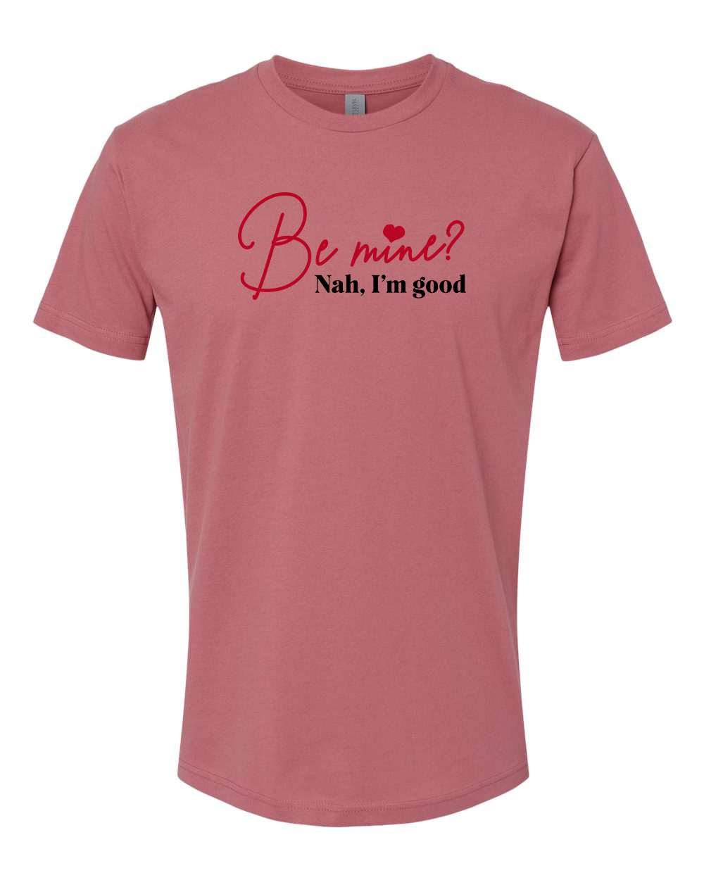 Be Mine T-Shirt