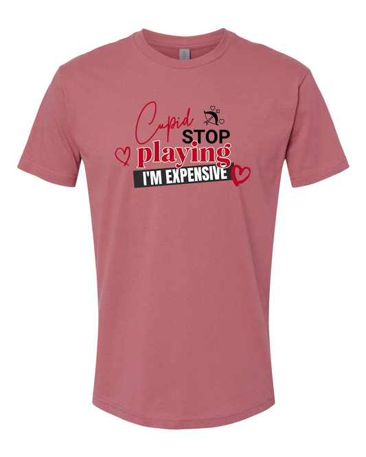 Cupid Stop Playing T-Shirt