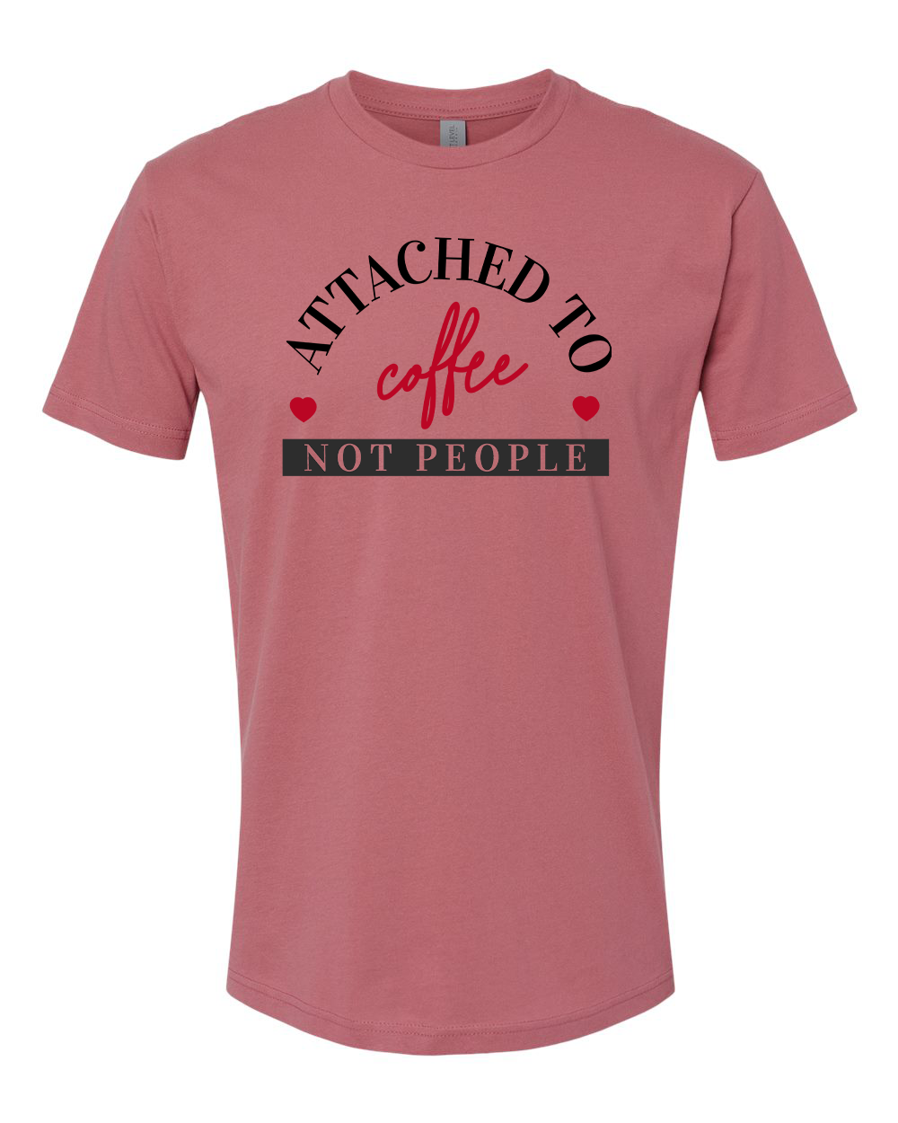 Attached to Coffee T-Shirt
