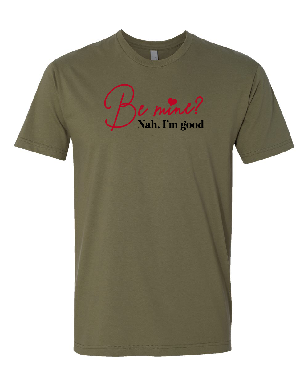Be Mine T-Shirt