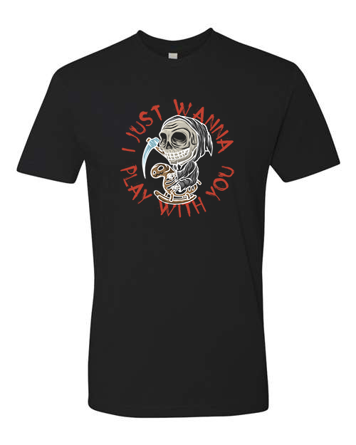 I Just Wanna Play T-Shirt