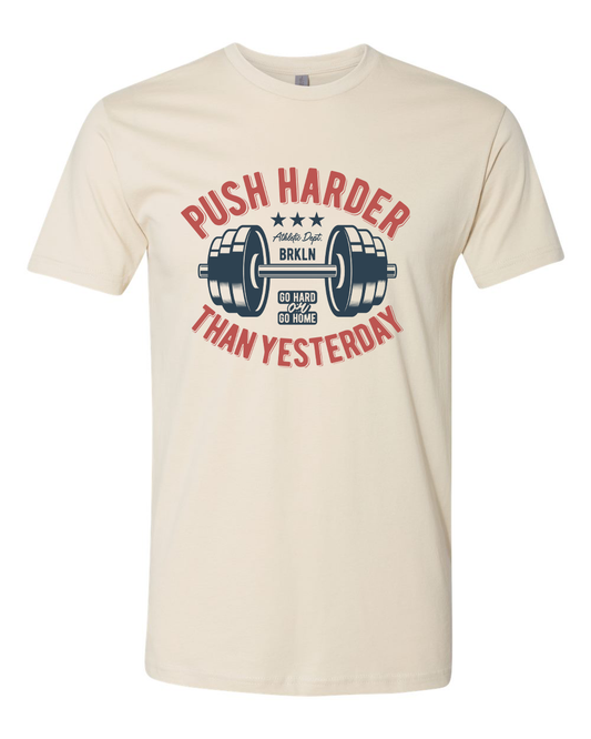 Push Harder T-Shirt