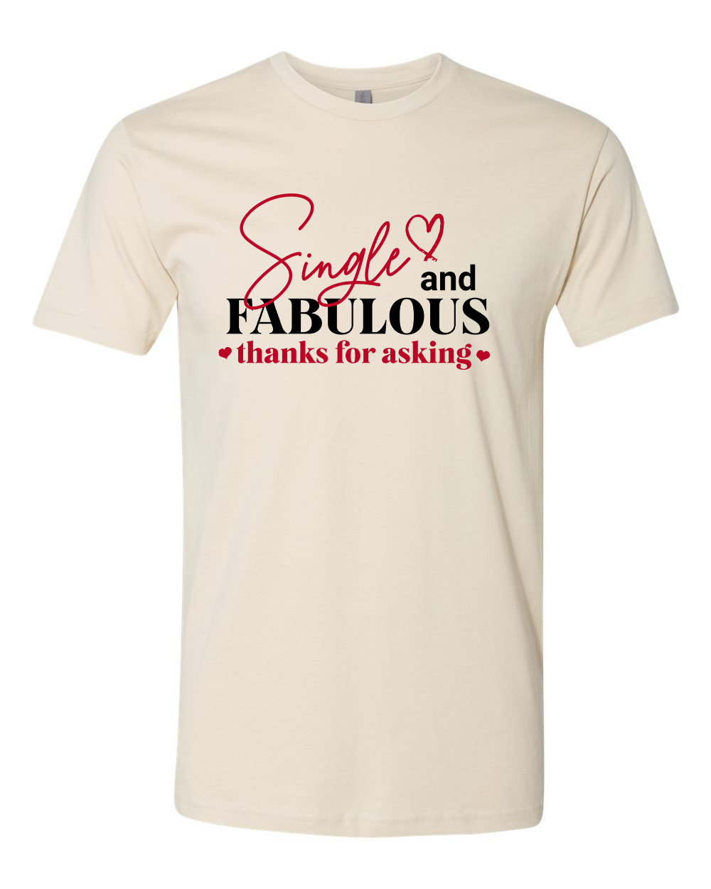 Single and Fabulous T-Shirt