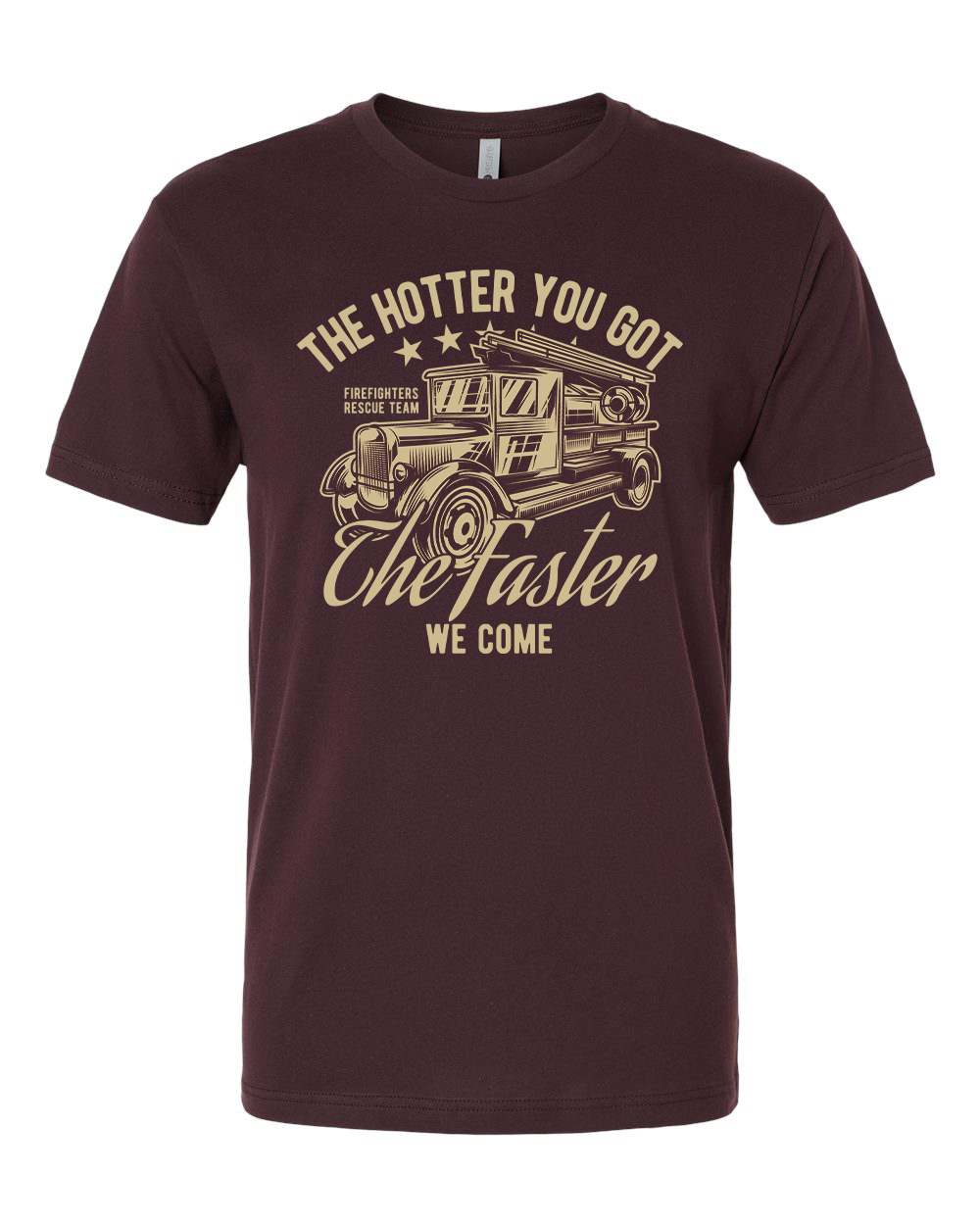 Hotter You Got T-Shirt