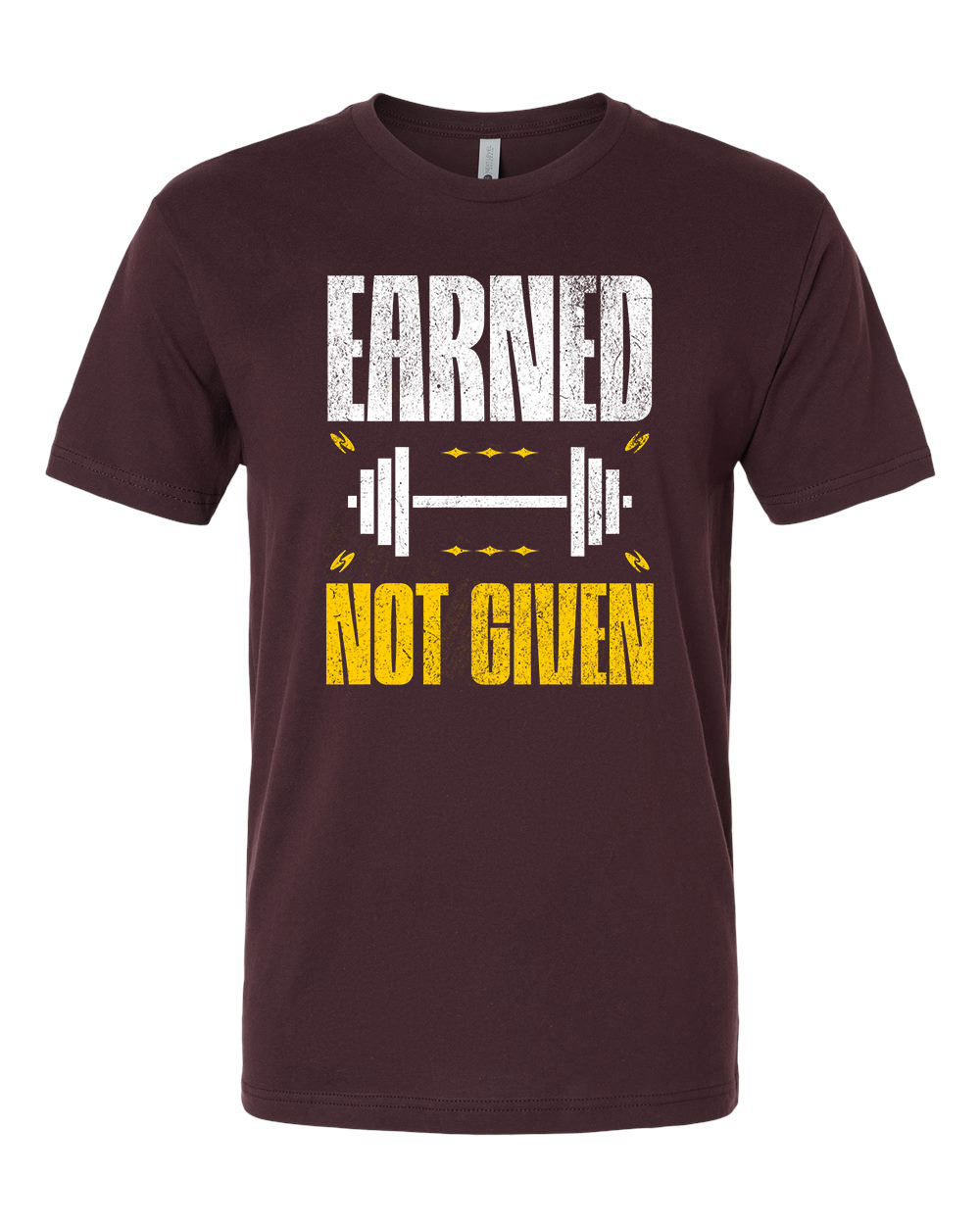 Earned Not Given T-Shirt