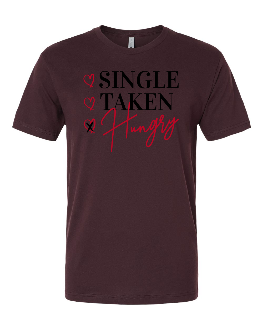 Single Taken Hungry T-Shirt