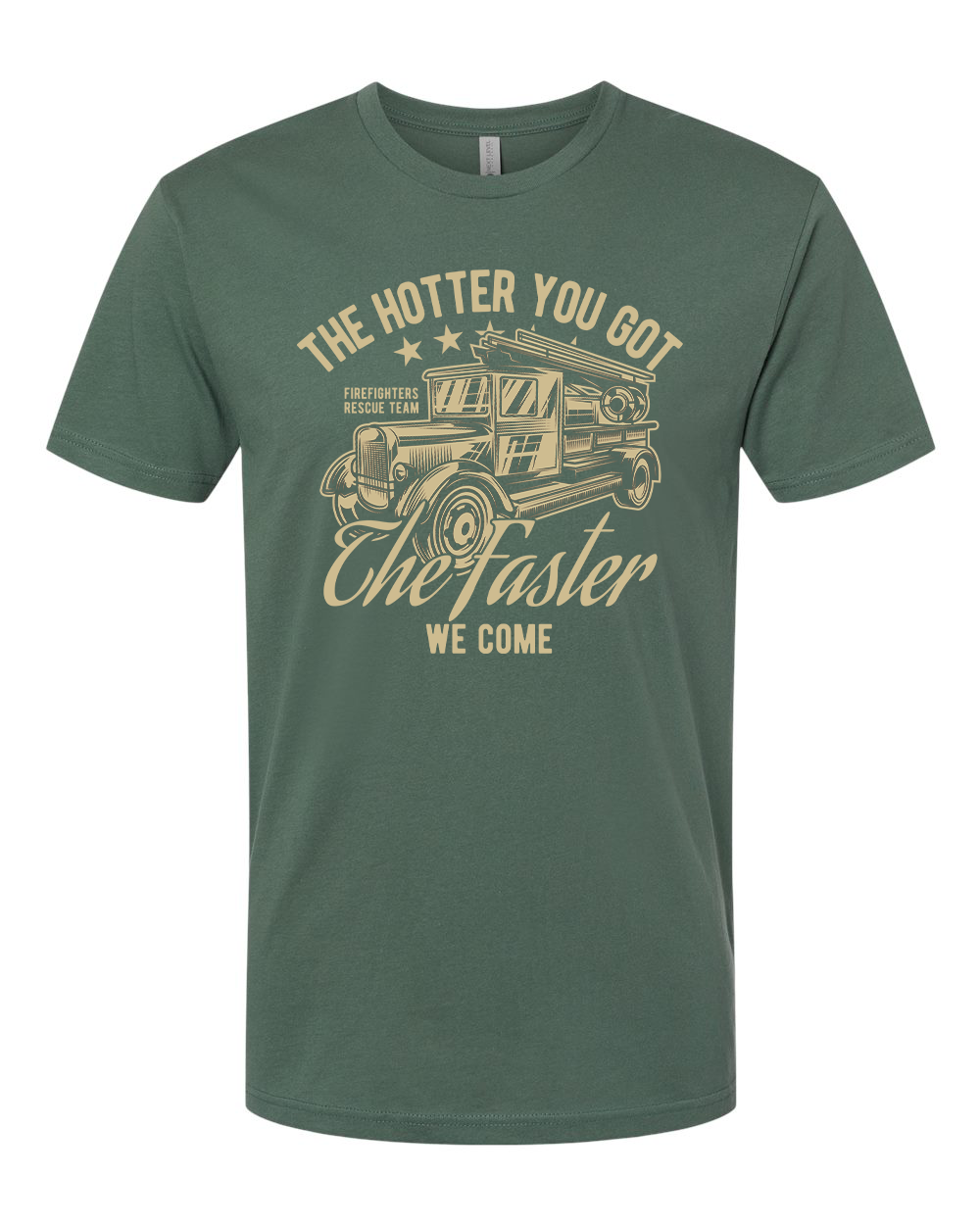 Hotter You Got T-Shirt