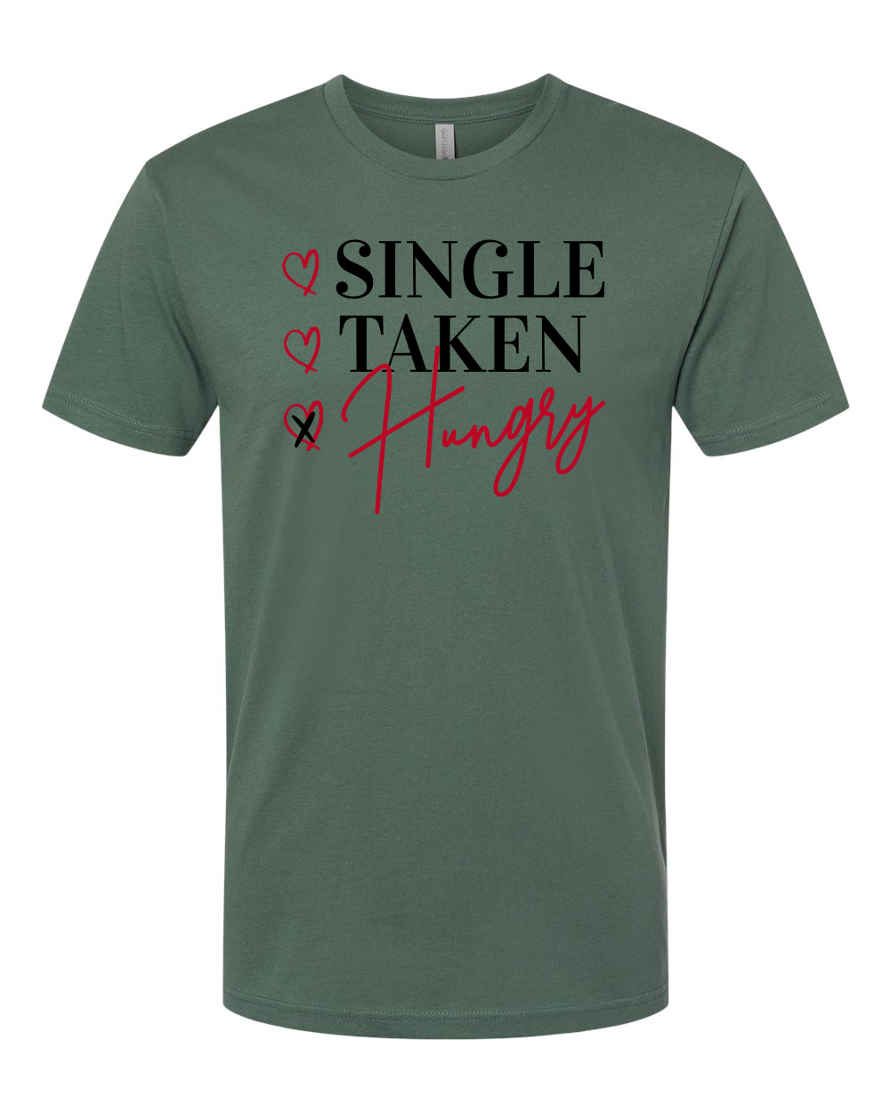 Single Taken Hungry T-Shirt