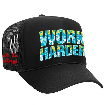 Work Harder (Hibiscus) Foam Trucker Hat
